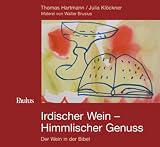 Produkt-Bild: Irdischer Wein - himmlischer Genuss