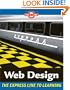 Web Design: The L Line, The Express Line to Learning (Wiley Desktop Editions)