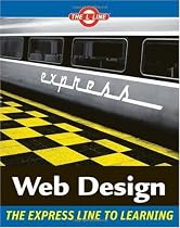 Web Design: The L Line, The Express Line to Learning (The L Line: The Express Line To Learning)