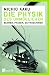 Die Physik des Unmöglichen: Beamer, Phaser, Zeitmaschinen
