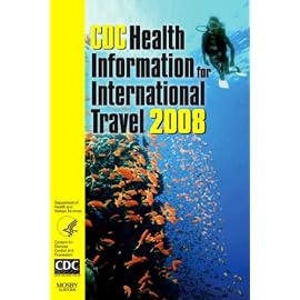 CDC Health Information for International Travel 2008 (Health Information for International Travel)