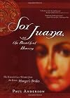 Sor Juana or the Breath of Heaven: The Essential Story from the Epic, Hunger's Brides