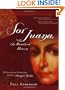 Sor Juana or the Breath of Heaven: The Essential Story from the Epic, Hunger's Brides