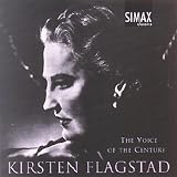 The Kirsten Flagstad: The Voice of the Century