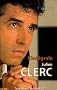 L'int�grale Julien Clerc : Tout Julien Clerc de A � Z