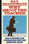 Why Shoot the Teacher