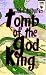 Tomb of the God King