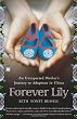 Forever Lily: An Unexpected Mother's Journey to Adoption in China