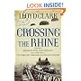 Crossing the Rhine: Breaking into Nazi Germany 1944 and 1945-The Greatest Airborne Battles in History