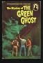 The Mystery of The Green Ghost: The Three Investigators