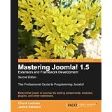 Mastering Joomla! 1.5 Extension and Framework Development Second Edition