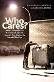 Who cares? : public ambivalence and government activism from the New Deal to the second gilded age
