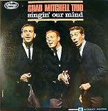 Chad Mitchell Trio: Singin Our Mind [Vinyl LP] [Mono]
