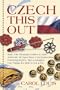 Czech This Out (Authentic Czech Cookies, strudels, fruit dumplings, Vol. 2) (Authentic Czech Cookies, strudels, fruit dumplings, Vol. 2)