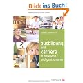 Ausbildung und Karriere in Hotellerie und Gastronomie