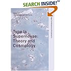 Click here to buy Type Ia Supernovae: Theory and Cosmology by  J. C. Niemeyer and J. W. Truran.