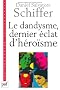 Le dandysme, dernier �clat d'h�ro�sme
