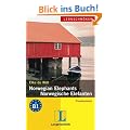 Norwegian Elephants / Norwegische Elefanten: Frauenroman. Niveau B1 - Lernschm�ker