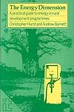 The energy dimension : a practical guide to energy in rural development programmes