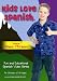 Kids Love Spanish: Volume 7 - Basic Phrases