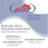 2010 KMEA Children`s, Junior High Treble and Mixed Choruses