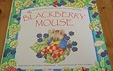 The blackberry mouse
