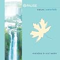 Pause: Nature - Waterfalls