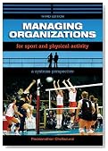 Managing Organizations for Sport and Physical Activity: A Systems Perspective