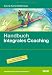 Produkt-Bild: Handbuch Integrales Coaching: Praxis und Theorie f&uuml;r fundierte Einzelbegleitung: Hintergrundwissen, Tools und &Uuml;bungen