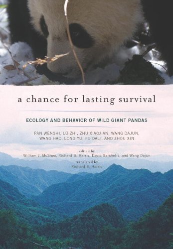 A Chance for Lasting Survival: Ecology and Behavior of Wild Giant Pandas (Smithsonian Contribution to Knowledge)