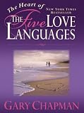The Heart of the Five Love Languages