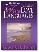 The Heart of the Five Love Languages