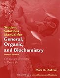 General, Organic, and Biochemistry Student's Solutions Manual