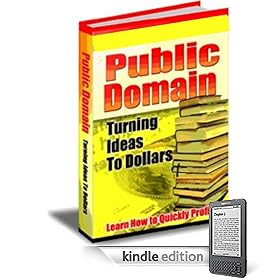 Internet Marketing - Public Domain - Turning Ideas Into Dollars!