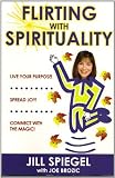 Flirting with Spirituality