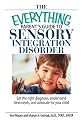 The Everything Parent's Guide To Sensory Integration Disorder
