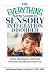 The Everything Parent's Guide To Sensory Integration Disorder