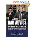Bad Advice: Bush's Lawyers in the War on Terror