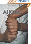 Aikido: The Peaceful Martial Art