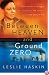 Between Heaven and Ground Zero: One Womans Struggle for Survival and Faith in the Ashes of 9/11