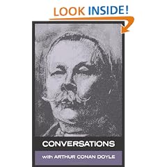 Conversations with Arthur Conan Doyle: In His Own Words