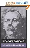 Conversations with Arthur Conan Doyle: In His Own Words