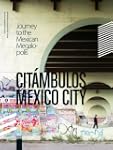 CIT�MBULOS - MEXICO CITY: Reise in di...