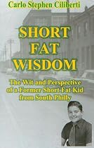 SHORT FAT WISDOM The Wit and Perspective of a former Short Fat Kid from South Philly-From Free Kindle Books Library