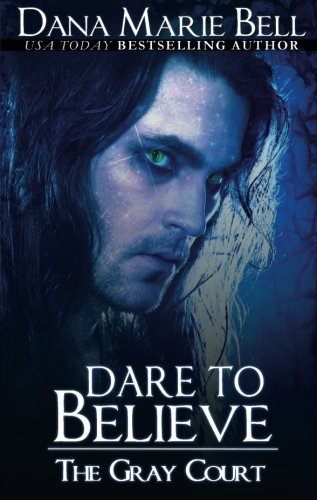 Dare to Believe (Grey Court)