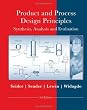 Product and Process Design Principles: Synthesis, Analysis and Design