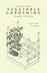 Raised-Bed Vegetable Gardening Made S...