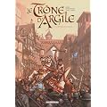 Le Tr�ne d'Argile : Pack en 2 volumes : Tome 1, Le chevalier � la hache ; Tome 4, La mort des rois