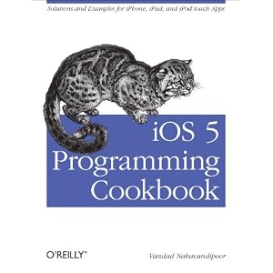 51rH385RUIL. SL500 AA300  iOS 5 Programming Cookbook: Solutions & Examples for iPhone, iPad, and iPod touch Apps