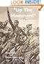 Up The Hammers!: The West Ham Battalion in the Great War 1914-1918